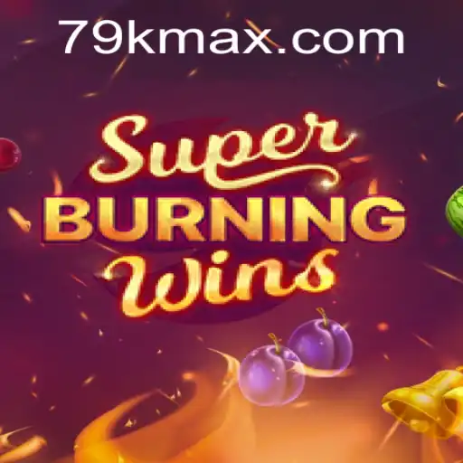 SuperBurningWins: Descubra as Emoções de um Clássico Repaginado